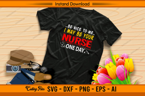 Be Nice to Me Nurse Graphics for Crafts
