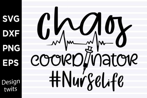 Chaos Coordinator Nurse Life SVG: Graphics for Crafts