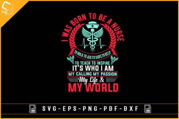 I Was Born to Be a Nurse Graphics for Crafts