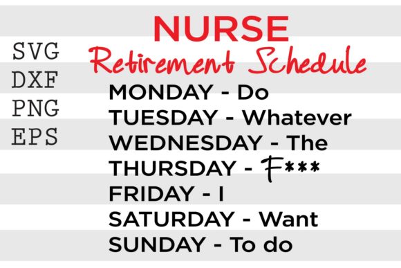 Nurse Retirement SVG for Crafts & Graphics