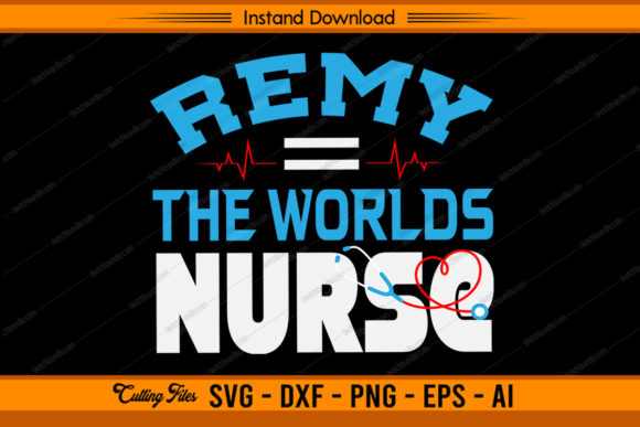 Remy the Worlds NURSE Graphics for Crafts