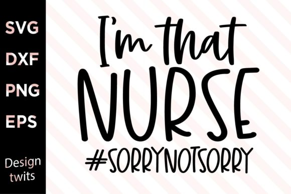 Reviewing Im That Nurse Sorrynotsorry SVG for Embroidery