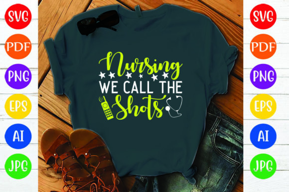 Reviewing NURSING WE CALL the SHOTS for Embroidery
