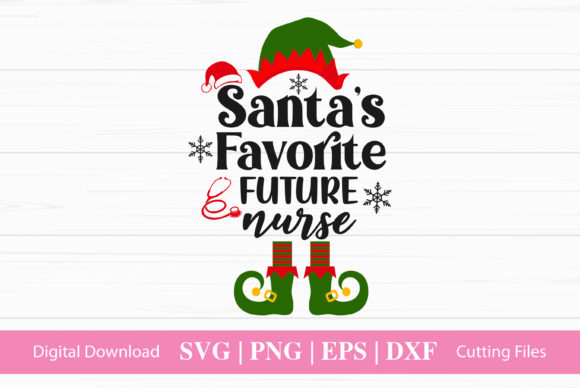 Santa s Favorite Future Nurse Graphics for Crafts