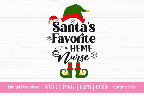 Santa's Favorite HEME Nurse Graphics & Crafts