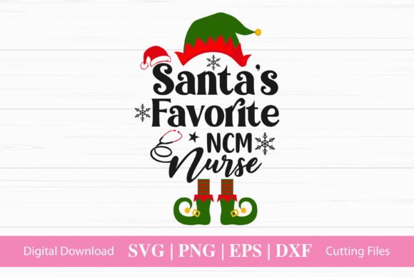 Santa s Favorite NCM Nurse Graphics for Crafts