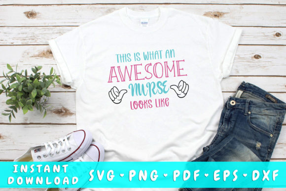 This is What an Awesome Nurse Looks Like: Graphics for Crafts