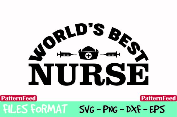 Worlds Best Nurse Graphics for Crafts